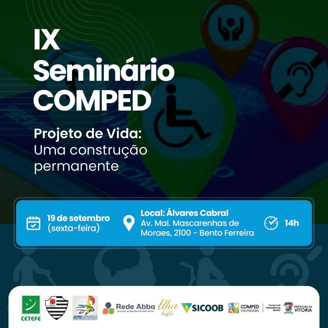 VIII Seminário do Conselho Municipal dos Direitos da Pessoa com Deficiência acontece no Álvares Cabral